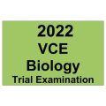 2022 VCE Biology Trial Exam Units 3 and 4
